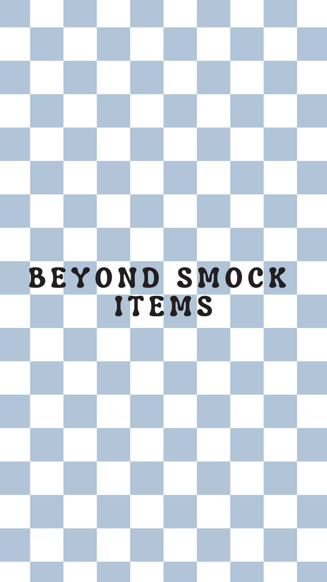 Beyond Smock Items